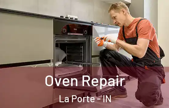  Oven Repair La Porte - IN