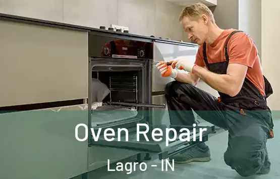  Oven Repair Lagro - IN