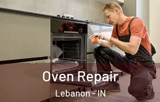  Oven Repair Lebanon - IN