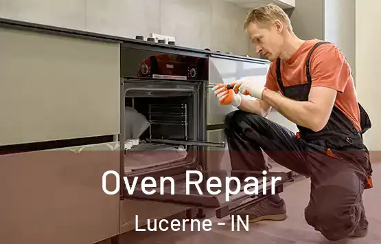  Oven Repair Lucerne - IN