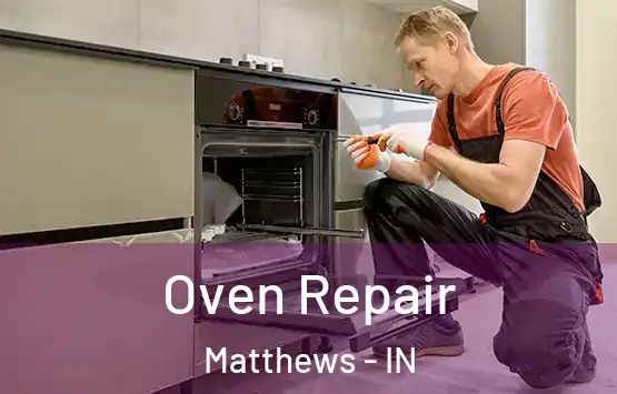  Oven Repair Matthews - IN