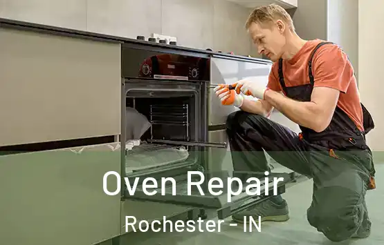  Oven Repair Rochester - IN