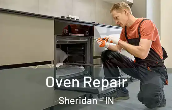  Oven Repair Sheridan - IN
