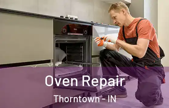  Oven Repair Thorntown - IN
