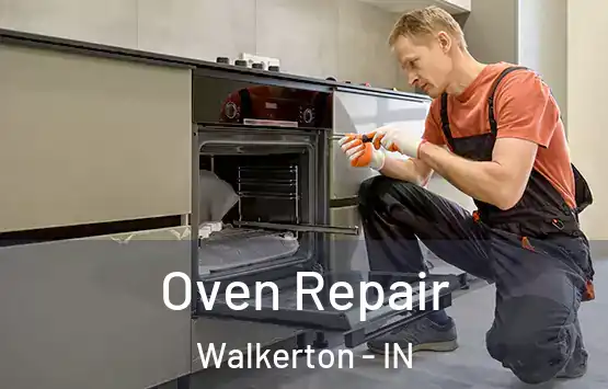  Oven Repair Walkerton - IN