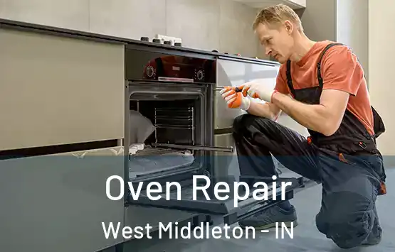  Oven Repair West Middleton - IN