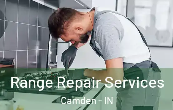  Range Repair Services Camden - IN