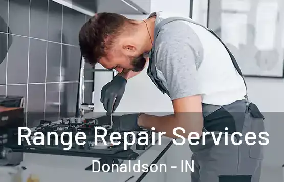  Range Repair Services Donaldson - IN