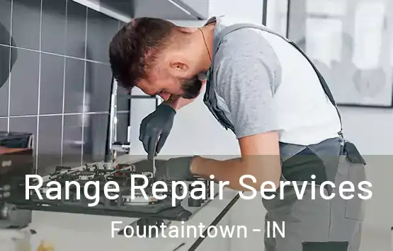  Range Repair Services Fountaintown - IN