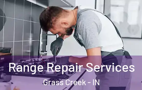  Range Repair Services Grass Creek - IN