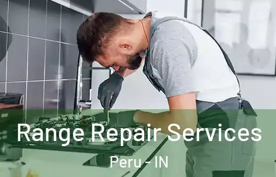  Range Repair Services Peru - IN