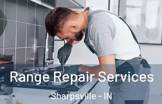  Range Repair Services Sharpsville - IN