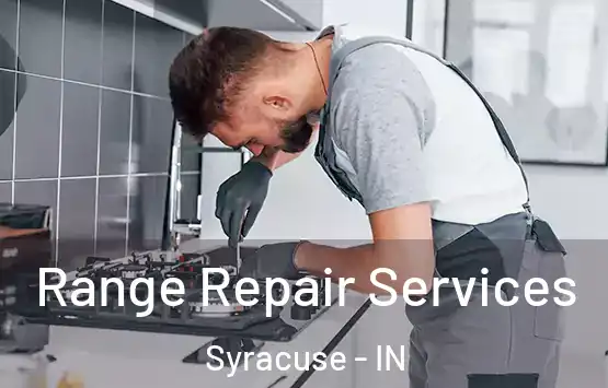 Range Repair Services Syracuse - IN