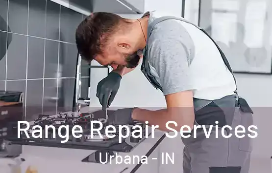  Range Repair Services Urbana - IN