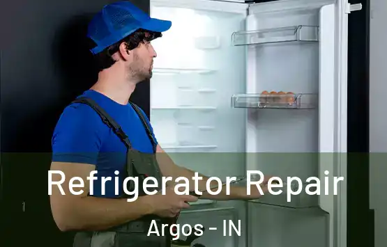  Refrigerator Repair Argos - IN