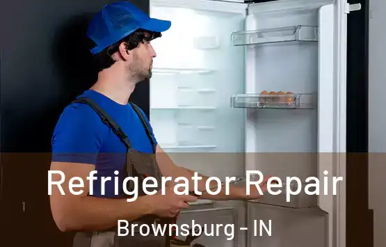  Refrigerator Repair Brownsburg - IN