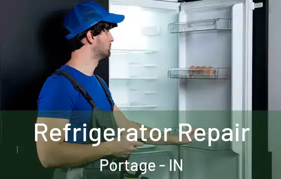  Refrigerator Repair Portage - IN