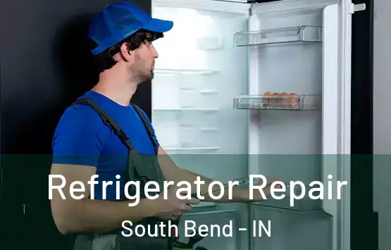  Refrigerator Repair South Bend - IN