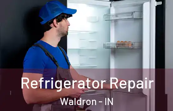  Refrigerator Repair Waldron - IN