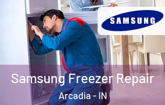  Samsung Freezer Repair Arcadia - IN