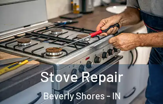  Stove Repair Beverly Shores - IN