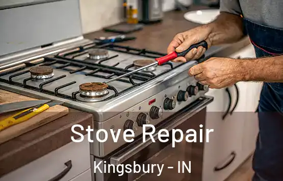  Stove Repair Kingsbury - IN