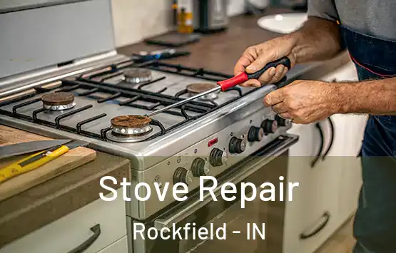  Stove Repair Rockfield - IN