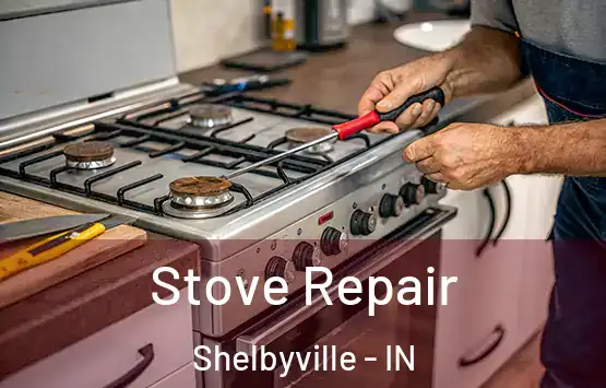  Stove Repair Shelbyville - IN