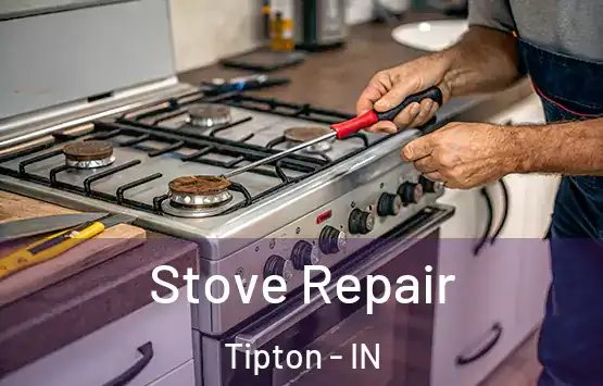  Stove Repair Tipton - IN