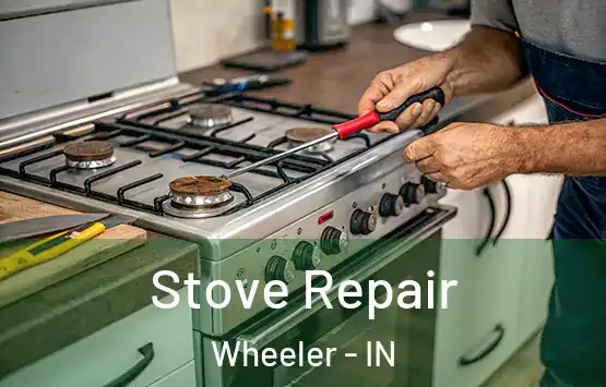  Stove Repair Wheeler - IN