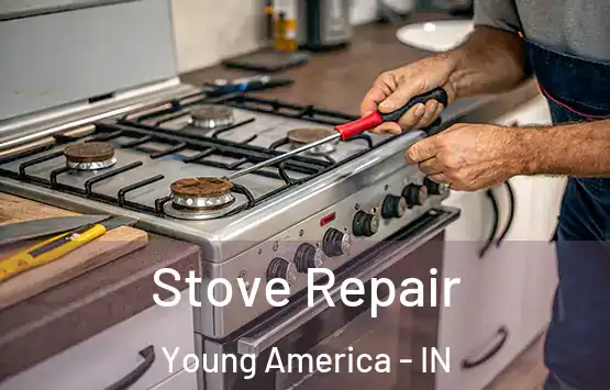  Stove Repair Young America - IN