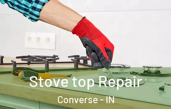  Stove top Repair Converse - IN