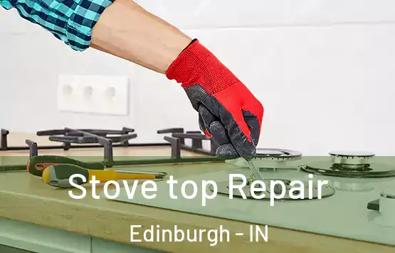  Stove top Repair Edinburgh - IN