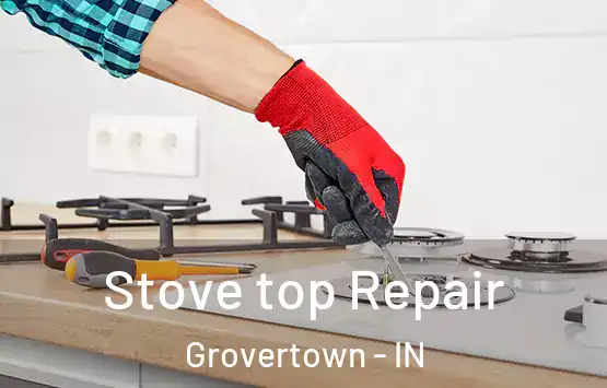  Stove top Repair Grovertown - IN