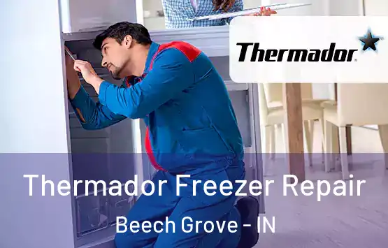  Thermador Freezer Repair Beech Grove - IN