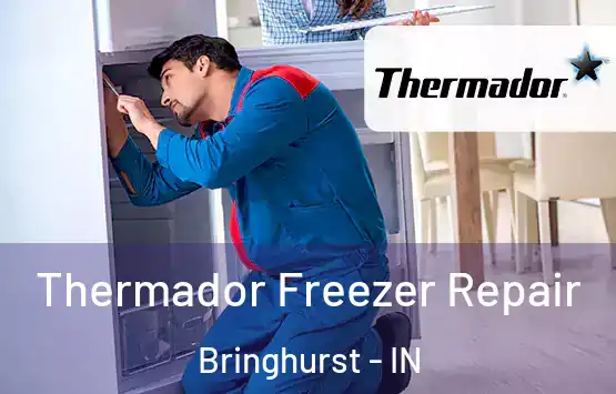  Thermador Freezer Repair Bringhurst - IN