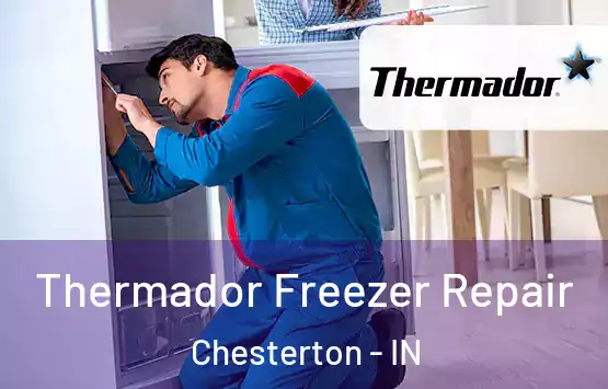  Thermador Freezer Repair Chesterton - IN