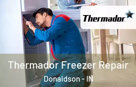  Thermador Freezer Repair Donaldson - IN
