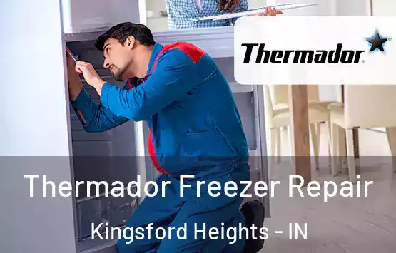  Thermador Freezer Repair Kingsford Heights - IN