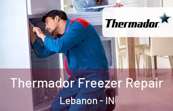  Thermador Freezer Repair Lebanon - IN