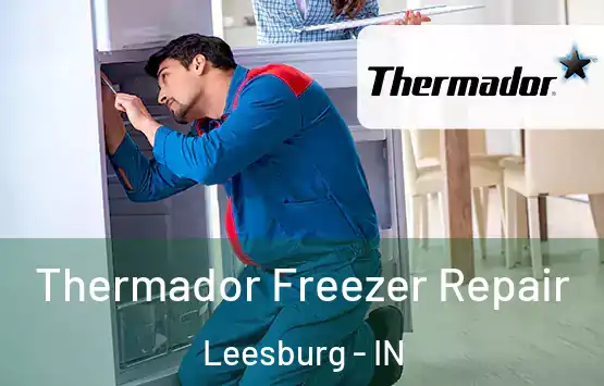  Thermador Freezer Repair Leesburg - IN
