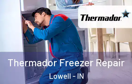 Thermador Freezer Repair Lowell - IN