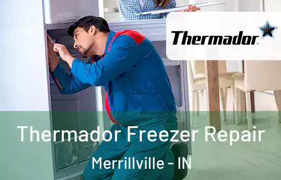  Thermador Freezer Repair Merrillville - IN