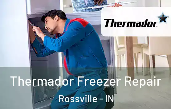  Thermador Freezer Repair Rossville - IN