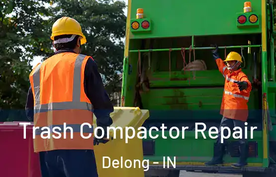  Trash Compactor Repair Delong - IN