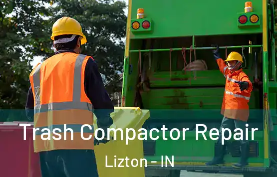  Trash Compactor Repair Lizton - IN