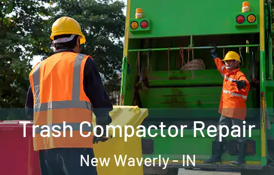  Trash Compactor Repair New Waverly - IN
