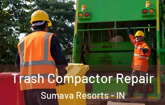  Trash Compactor Repair Sumava Resorts - IN
