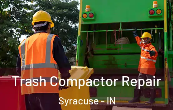  Trash Compactor Repair Syracuse - IN