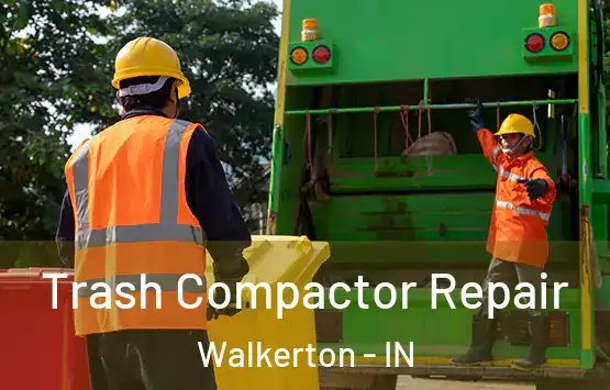  Trash Compactor Repair Walkerton - IN